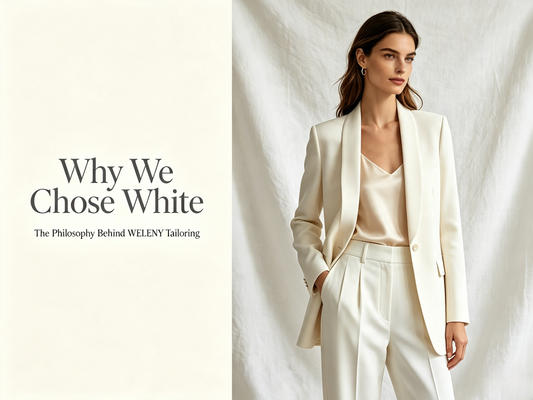 Why We Chose White | The Philosophy Behind WELENY Tailoring